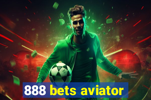 888 bets aviator